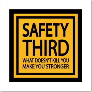 Safety Third Road Sign Fun Quote Posters and Art